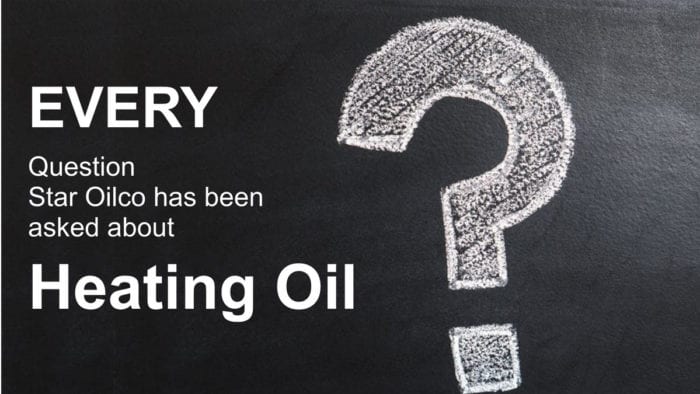 Every Question Star Oilco has been asked about Heating Oil